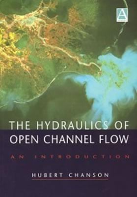 Hydraulics of Open Channel Flow 0340740671 Book Cover