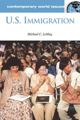 U.S. Immigration: A Reference Handbook 1851095438 Book Cover