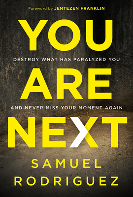 You Are Next: Destroy What Has Paralyzed You, a... 1629995916 Book Cover