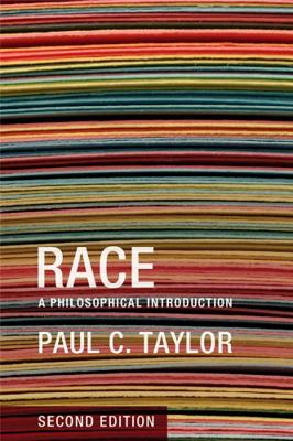 Race: A Philosophical Introduction 0745649653 Book Cover