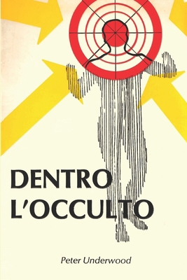Dentro l'Occulto [Italian] 1727748255 Book Cover