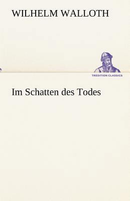 Im Schatten Des Todes [German] 384241935X Book Cover
