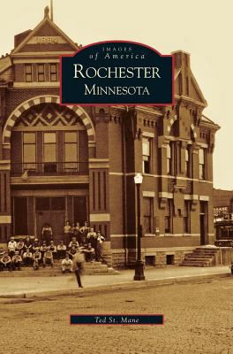 Rochester, Minnesota 1531617522 Book Cover