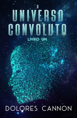 O Universo Convoluto, Livro Um [Portuguese] 1956945709 Book Cover