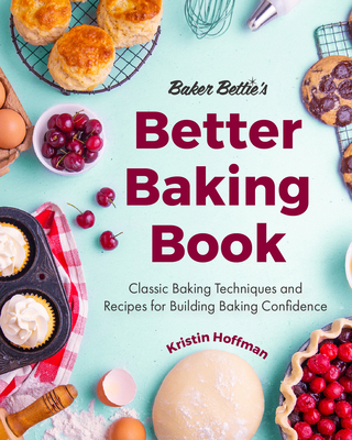 Baker Bettie's Better Baking Book: Classic Baki... 1642506583 Book Cover