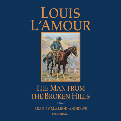 The Man from the Broken Hills 1524783315 Book Cover