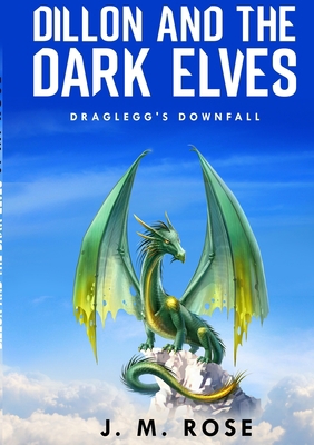 Dillon and the Dark Elves. 1326904450 Book Cover
