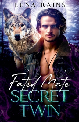 Fated Mate Secret Twin B0D1WKQXML Book Cover