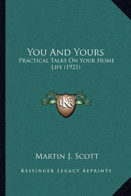 You And Yours: Practical Talks On Your Home Lif... 1164015052 Book Cover