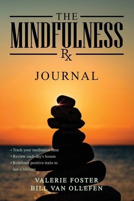 The Mindfulness Rx Journal: A companion journal... 1734722029 Book Cover