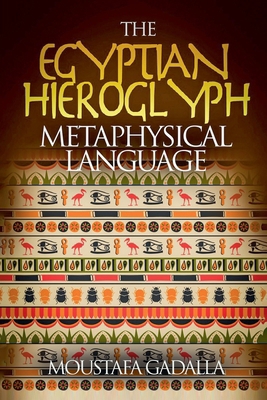 The Egyptian Hieroglyph Metaphysical Language B0D2WSW9B7 Book Cover