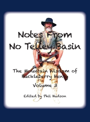 Notes From No Telley Basin Volume 3: The Mounta... 1957077387 Book Cover