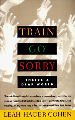 Train Go Sorry: Inside a Deaf World B007CKKUZG Book Cover