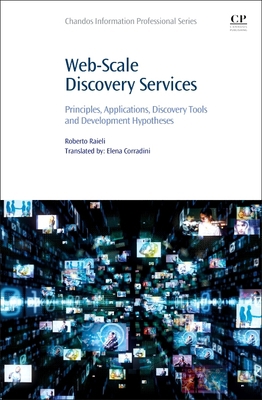Web-Scale Discovery Services: Principles, Appli... 0323902987 Book Cover