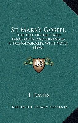 St. Mark's Gospel: The Text Divided Into Paragr... 1164957775 Book Cover