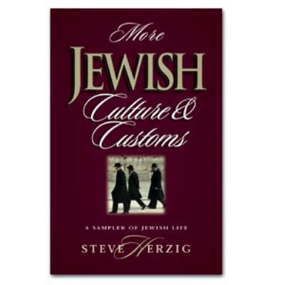 More Jewish Culture & Customs: A Sampler of Jewish Life