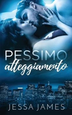 Pessimo atteggiamento [Italian] 179590853X Book Cover