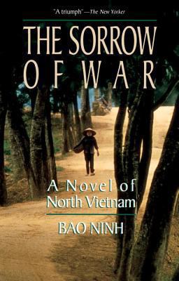 The Sorrow of War: A Novel of North Vietnam 1573225436 Book Cover