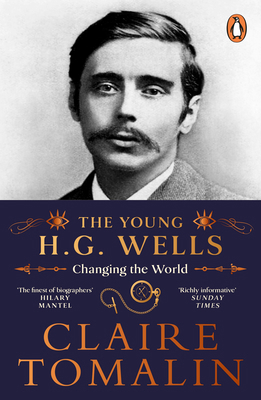 The Young H.G. Wells: Changing the World 0241974852 Book Cover