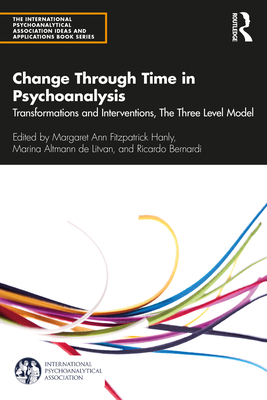 Change Through Time in Psychoanalysis: Transfor... 0367560917 Book Cover