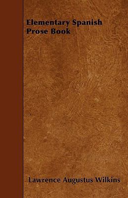 Elementary Spanish Prose Book 1445536218 Book Cover
