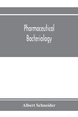 Pharmaceutical bacteriology, with special refer... 9353972574 Book Cover