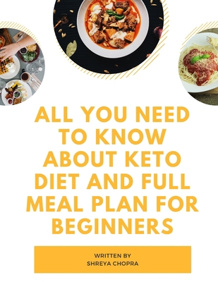 All you need to know about keto diet and Full m... B08L57SJKL Book Cover