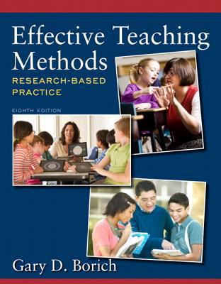 Effective Teaching Methods: Research-Based Prac... 0133400735 Book Cover
