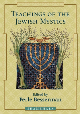 Teachings of the Jewish Mystics 1570623511 Book Cover