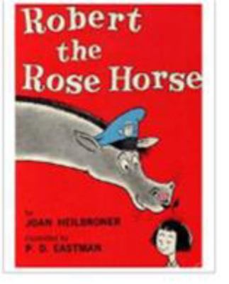Robert the Rose Horse 0001711172 Book Cover