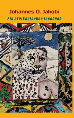 Ein afrikanisches Lesebuch: Mit farbigen Illust... [German] 3347373197 Book Cover