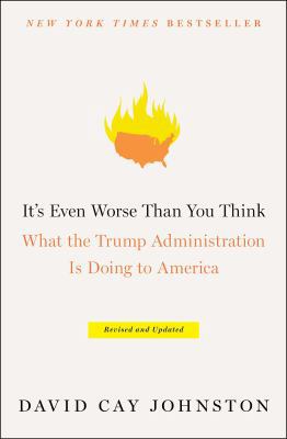 It's Even Worse Than You Think: What the Trump ... 1501174150 Book Cover