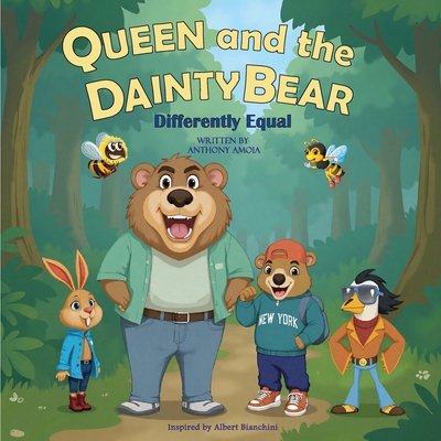 Queen and the Dainty Bear: Differently Equal B0FP8JHYLM Book Cover