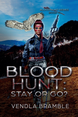 Blood Hunt: Stay or Go? B0DJDWJ6PW Book Cover