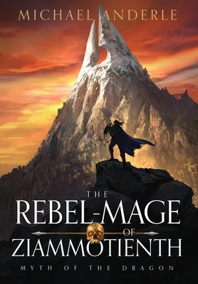 The Rebel-Mage of Ziammotienth B0B6XRPZRH Book Cover