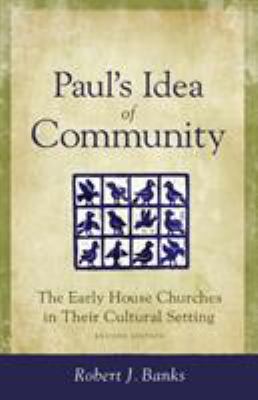 Paul's Idea of Community: The Early House Churc... 0801045541 Book Cover