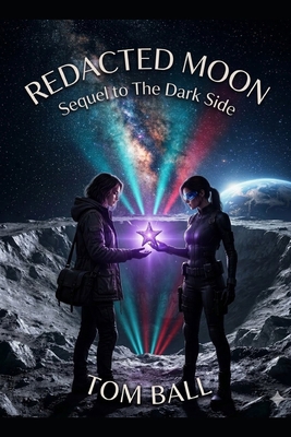 Redacted Moon: Sequel to The Dark Side B0HD7MH5WW Book Cover