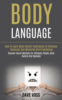 Body Language: How to Learn Mind Control Techni... 1989965032 Book Cover