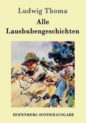 Alle Lausbubengeschichten [German] 3861991136 Book Cover