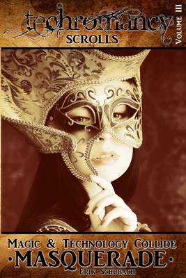 Techromancy Scrolls: Masquerade B0DNBP3XJF Book Cover