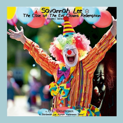 Savannah Lee: The Case of The Evil Clown's Rede... 1387480952 Book Cover