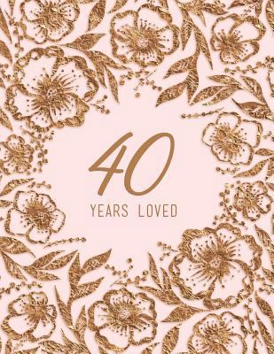 40 Years Loved 1729105718 Book Cover