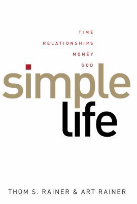 Simple Life: Time, Relationships, Money, God B00HJJQBSA Book Cover