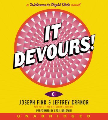 It Devours! CD: A Welcome to Night Vale Novel 0062476106 Book Cover