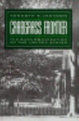 Crabgrass Frontier: The Suburbanization of the ... 0195036107 Book Cover