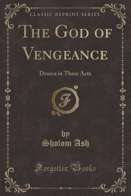 The God of Vengeance: Drama in Three Acts (Clas... 1330853474 Book Cover