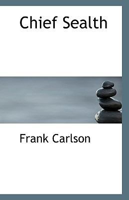 Chief Sealth 1113354909 Book Cover