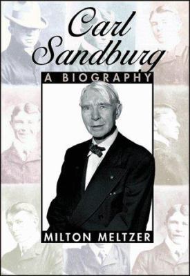 Carl Sandburg: A Biography 0761313648 Book Cover
