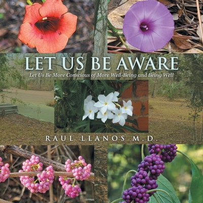 Let Us Be Aware: Let Us Be More Conscious of Mo...            Book Cover