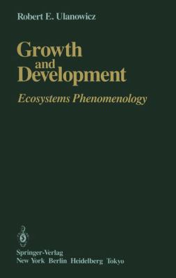 Growth and Development: Ecosystems Phenomenology 0387962654 Book Cover